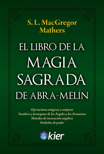 El Libro De La Magia Sagrada De Abra-melin - Macgregor Mathe
