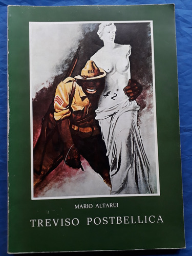 Treviso Postbellica - Mario Altarui 