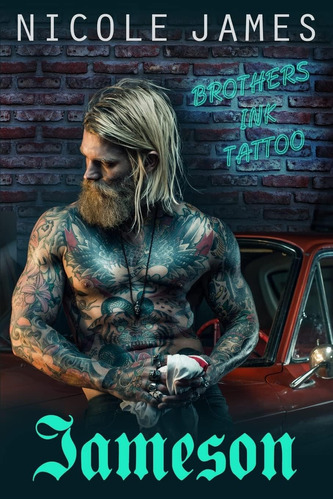 Libro: Jameson: Brothers Ink (brothers Ink Tattoo Series)