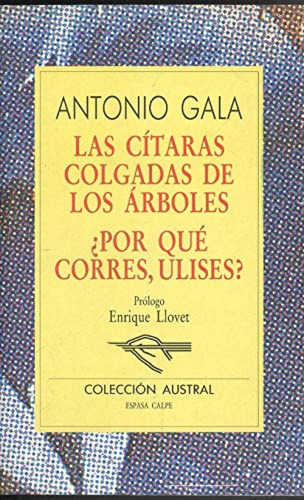 Las Cítaras Colgadas De Los Árboles / ¿por Qué Corres, Ulise