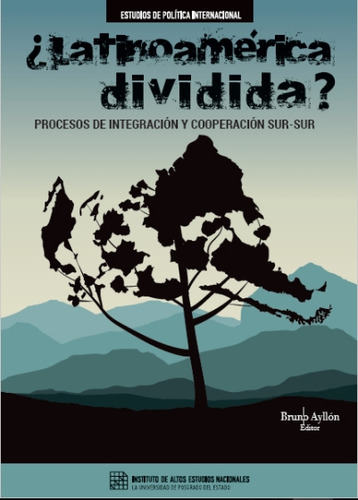 ¿latinoamérica Divida Procesos De Integración Y Cooperación 