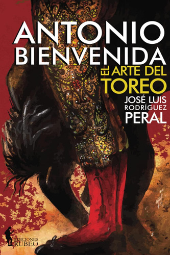 Libro: Antonio Bienvenida: El Arte Del Toreo (spanish