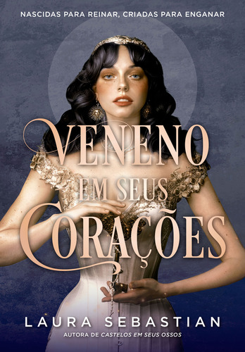 Veneno Em Seus Corações (castelos Em Seus Ossos - Livro 3)