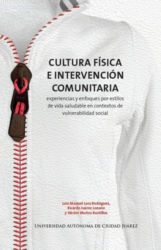 Libro Cultura Fisica E Intervencion Comunitaria *cjs