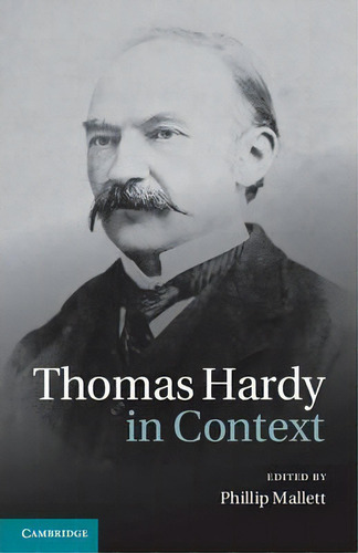 Literature In Context: Thomas Hardy In Context, De Phillip Mallett. Editorial Cambridge University Press, Tapa Dura En Inglés