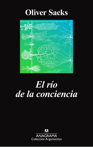 El Río De La Conciencia - Oliver Sacks