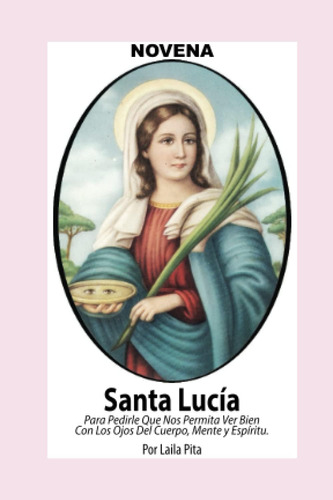 Libro: Novena De Santa Lucía Para Ver Bien Con Los Ojos De C