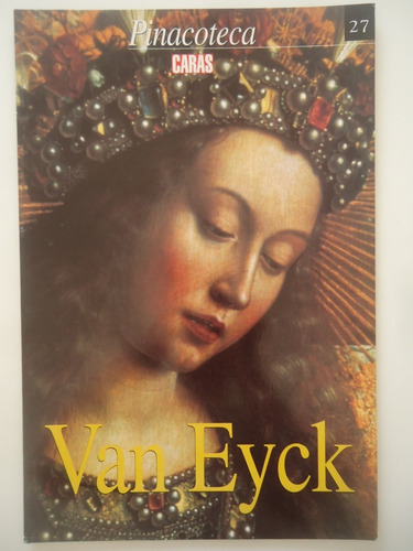Pinacoteca Caras #27 Van Eyck