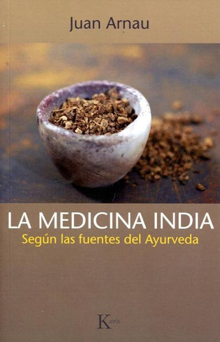 La Medicina India, Juan Arnau, Kairós