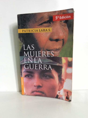 Las Mujeres En Guerra - Patricia Lara - Colombia - Conflicto