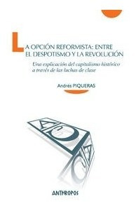 La Opcion Reformista - Piqueras Andres (libro)