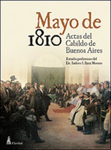 Mayo De 1810, Actas Del Cabildo De Buenos Aires