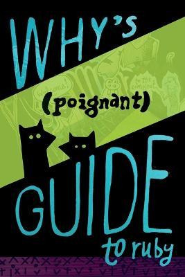 Libro Why's (poignant) Guide To Ruby - Why The Lucky Stiff