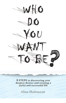 Libro Who Do You Want To Be?: 8 Steps To Discovering Your...