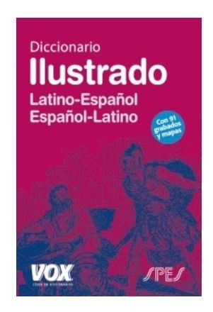 Diccionario Ilustrado Latin - Español Vox