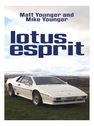 Lotus Esprit - Mike Younger, Matt Younger. Eb17