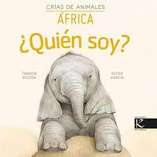 Quien Soy  Crias De Animales  Africa