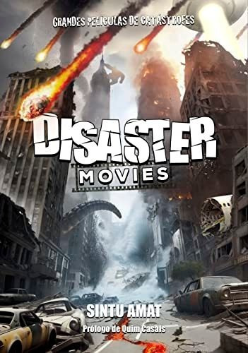 Disaster Movies Grandes Peliculas De Catastrofes - Amat Sint