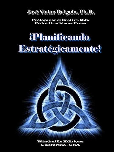 Libro :  Planificando Estrategicamente - Delgado, Ph.d.,.