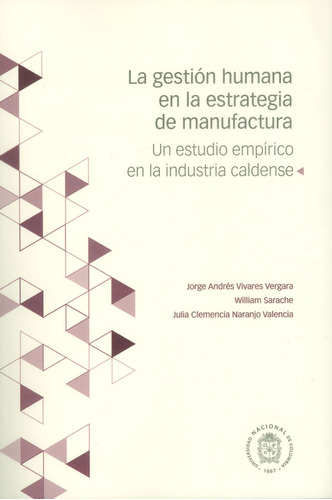 La Gestión Humana En La Estrategica De Manufactura Un Estudi