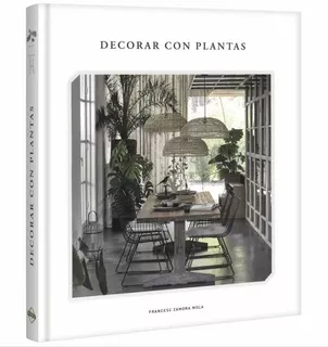 Libro Decorar Con Plantas