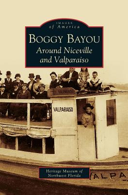 Libro Boggy Bayou: Around Niceville And Valparaiso - The ...