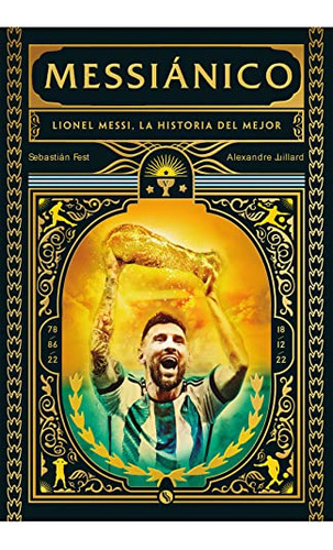 Messianico - Lionel Messi La Historia Del Mejor 2023  - Fest