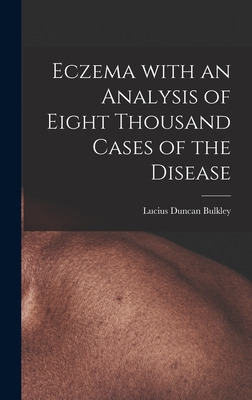 Libro Eczema With An Analysis Of Eight Thousand Cases Of ...