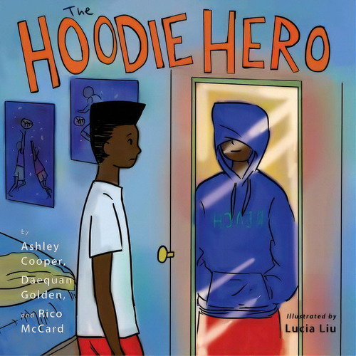 The Hoodie Hero, De Ashley Cooper., Vol. 1. Editorial Shout Mouse Press, Inc., Tapa Blanda En Inglés