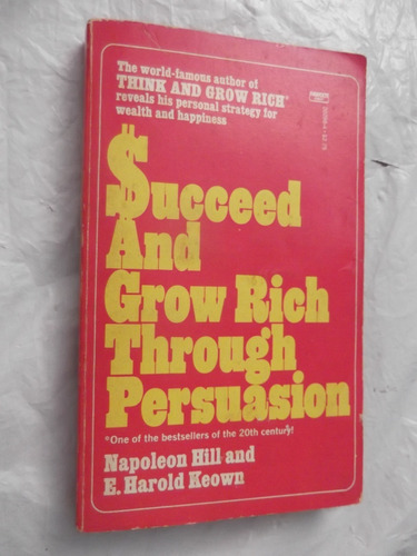 Succeed And Grow Rich Trough Persuasion Napoleon Hill Ingles