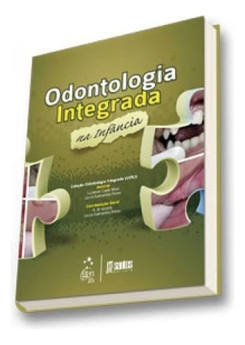 Livro Odontologia Integrada Na Infância