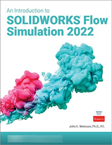 An Introduction To Solidworks Flow Simulation 2022 (en Inglé