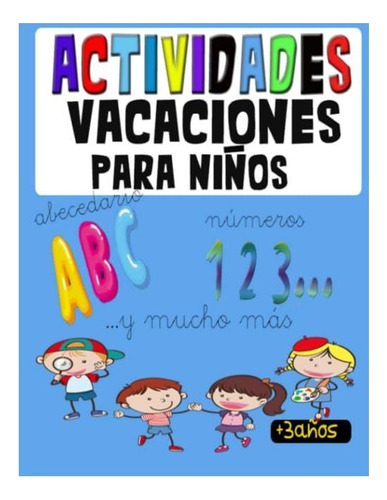 Libro: Actividades Vacaciones Para Niños: Tareas De Numeros