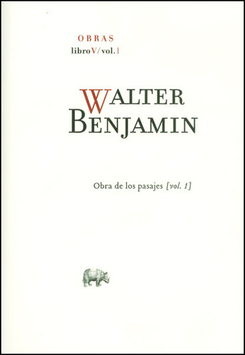 Walter Benjamin Obras Libro V Vol 1