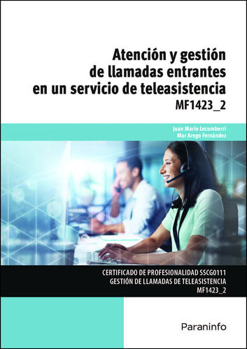 Libro Mf1423_2 Atencion Y Gestion De Llamadas Entrantes E...