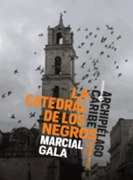 Libro La Catedral De Los Negros