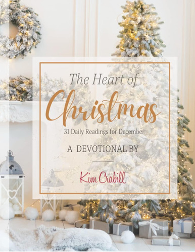 Libro: The Heart Of Christmas: 31 Daily Readings For Decembe