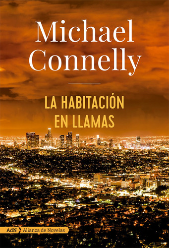 Habitación en llamas, de nelly, Michael. Editorial Alianza de Novela, tapa blanda en español, 2017