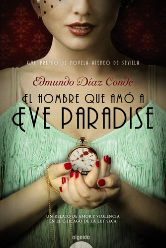 Hombre Que Amo A Eve Paradise,el Premio Ateneo Sevilla 20...