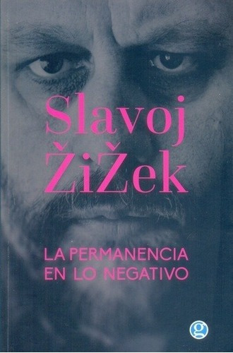 Libro - La Permanencia En Lo Negativo - Slavoj Zizek