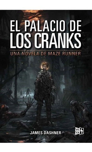 Libro: El Palacio De Los Cranks Maze Runner / James Dashner