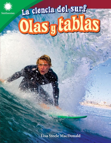 Libro: La Ciencia Del Surf: Olas Y Tablas (smithsonian: Info