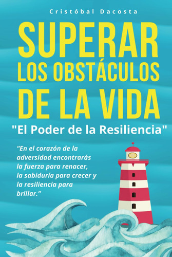 Libro : Superar Los Obstaculos De La Vida El Poder De La...