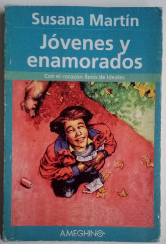 Jóvenes Y Enamorados Susana Martín Ed Ameghino Juvenil Libro