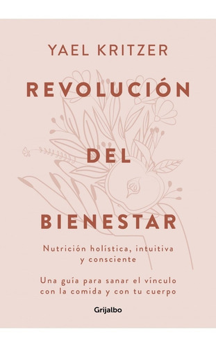 Revolucion Del Bienestar - Yael Kritzer - Grijalbo - Libro