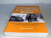 Comprar La Empresa Y La Ciencia Militar - Cundins - Circulo Militar