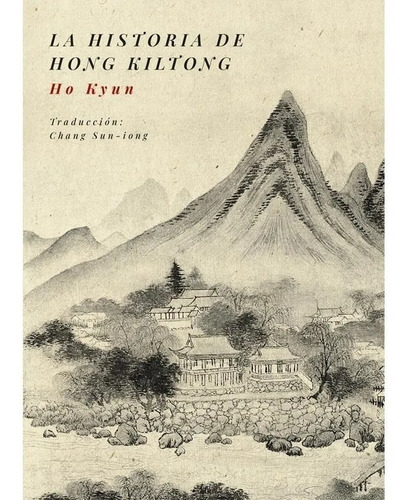 Imagen 1 de 1 de La Historia De Hong Kiltong - Ho Kyun - Editorial Hwarang