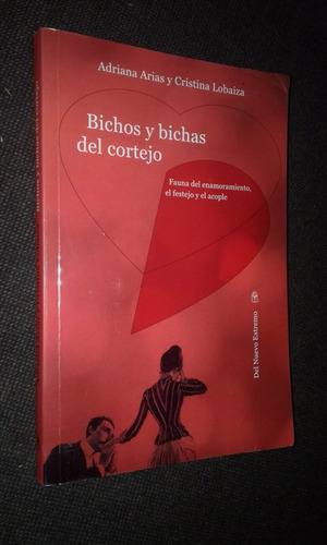 Bichos Y Bichas Del Cortejo Adriana Arias Y Cristina Lobaiza