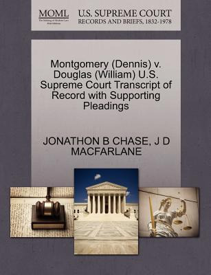 Libro Montgomery (dennis) V. Douglas (william) U.s. Supre...