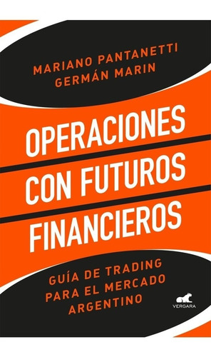 Operaciones Con Futuros Financieros - Mariano; Marin Germán 